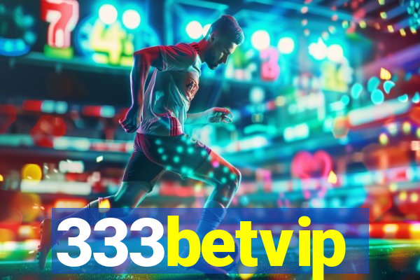 333betvip