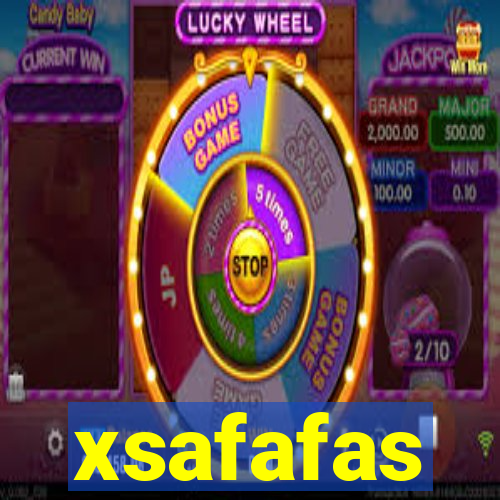 xsafafas