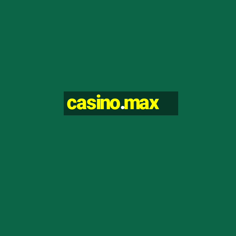 casino.max