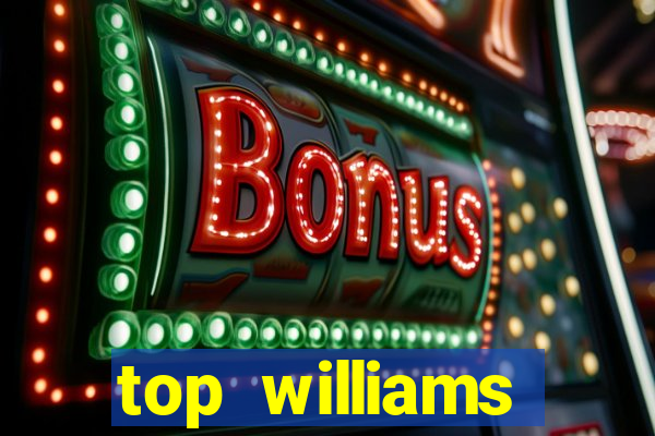 top williams interactive online slot sites