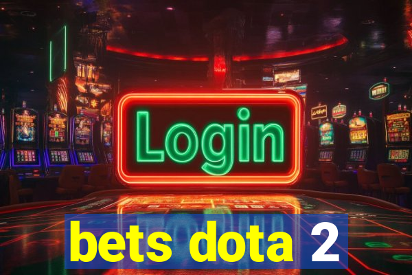 bets dota 2