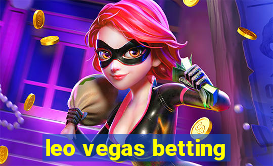 leo vegas betting