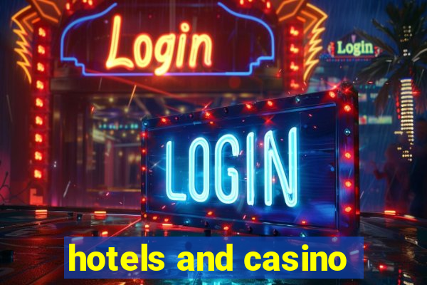 hotels and casino