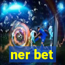 ner bet