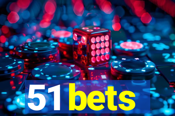 51 bets