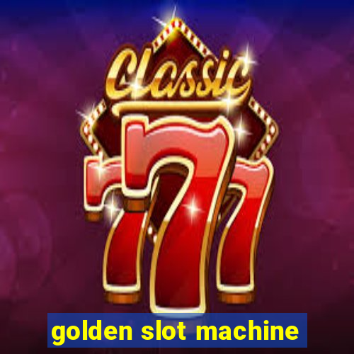 golden slot machine