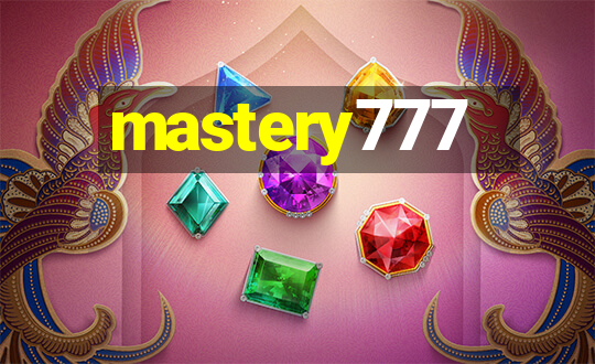 mastery777