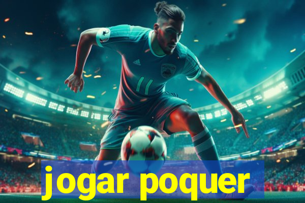 jogar poquer