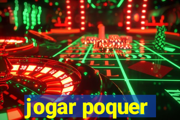 jogar poquer