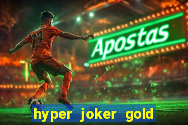 hyper joker gold blitz slot