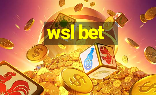 wsl bet