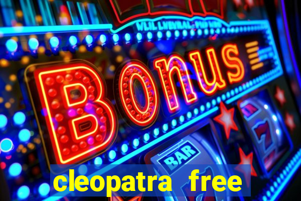 cleopatra free online slot games