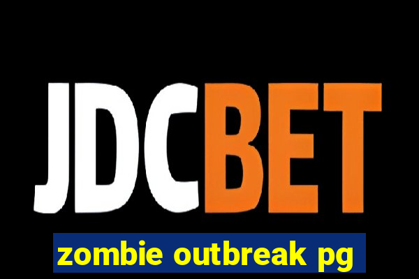 zombie outbreak pg