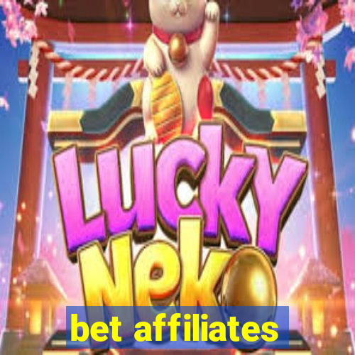 bet affiliates