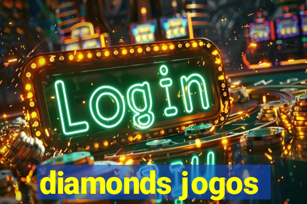 diamonds jogos