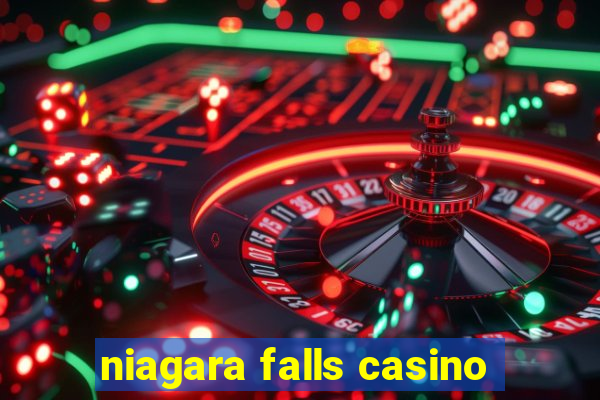 niagara falls casino