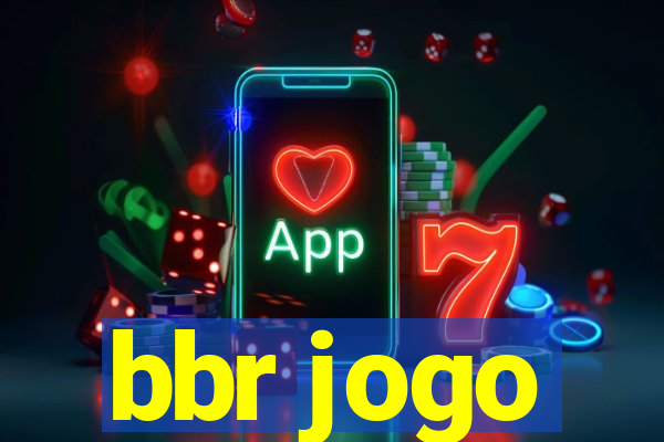 bbr jogo