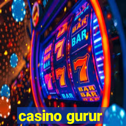 casino gurur