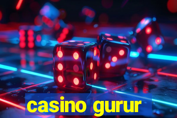 casino gurur