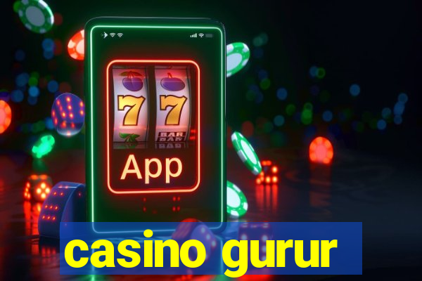 casino gurur