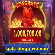 gala bingo woman