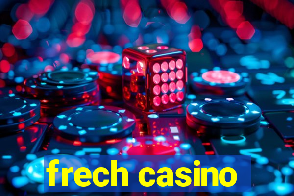 frech casino