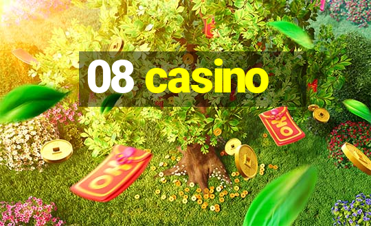 08 casino