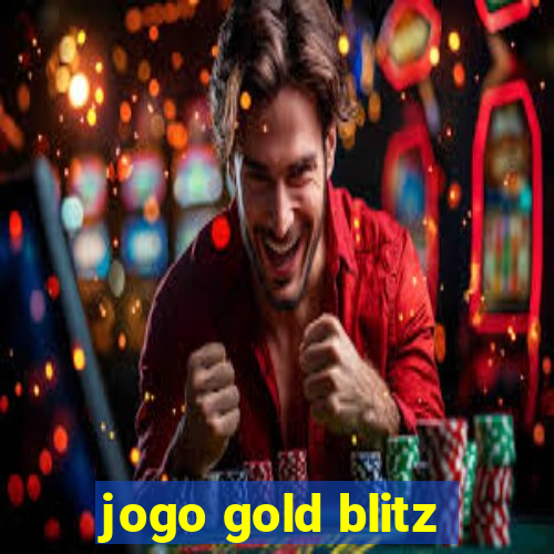 jogo gold blitz