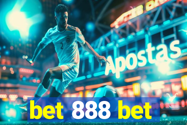 bet 888 bet