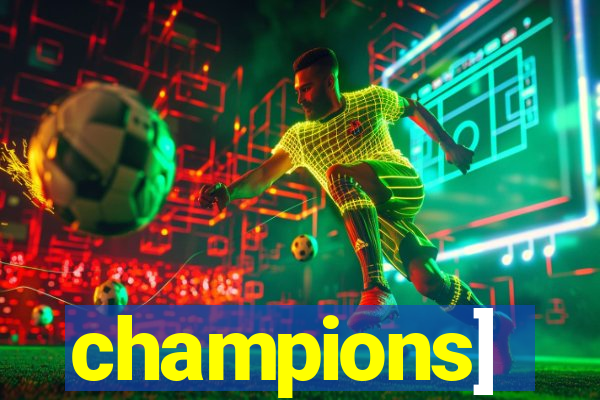 champions]