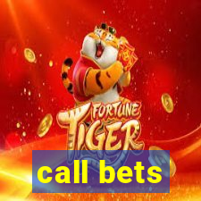 call bets