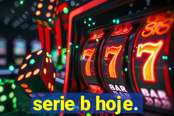 serie b hoje.