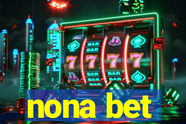 nona bet