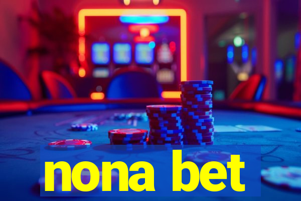 nona bet