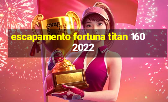 escapamento fortuna titan 160 2022