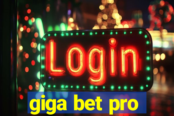 giga bet pro