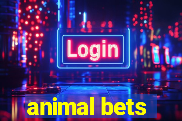 animal bets