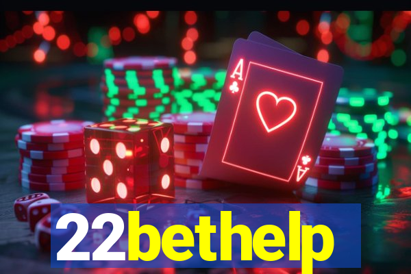 22bethelp