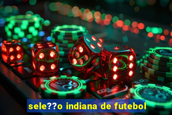 sele??o indiana de futebol