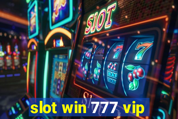 slot win 777 vip