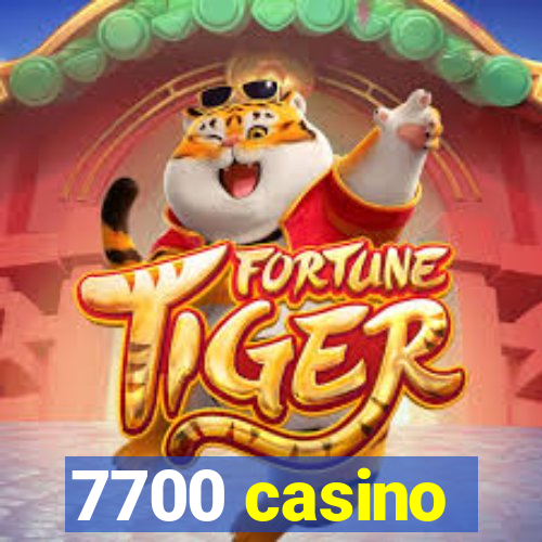 7700 casino