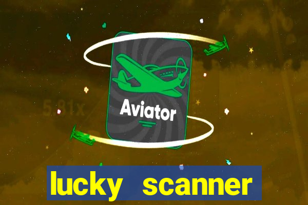 lucky scanner leitor da sorte