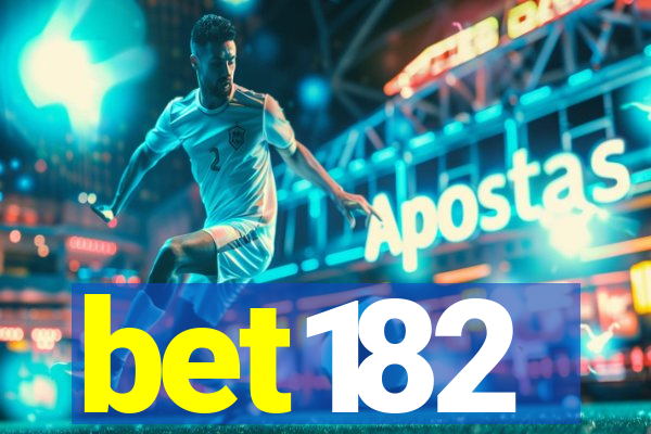 bet182