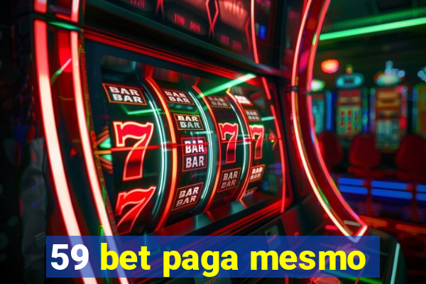 59 bet paga mesmo