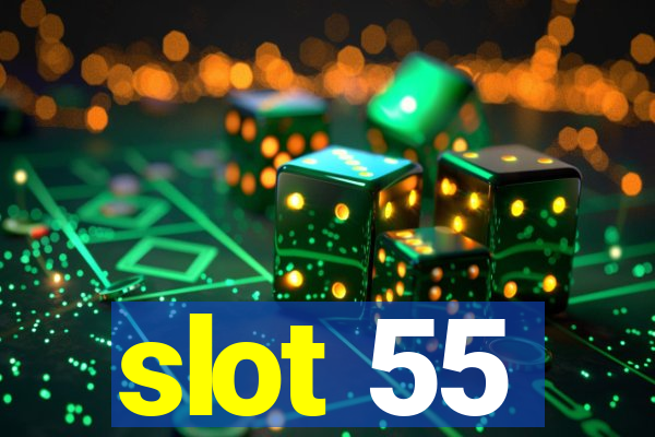 slot 55