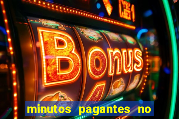 minutos pagantes no fortune tiger