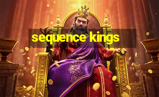 sequence kings