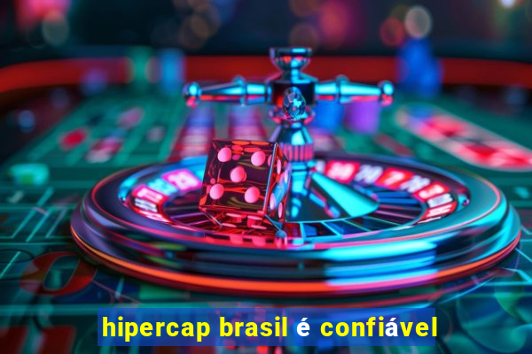 hipercap brasil é confiável