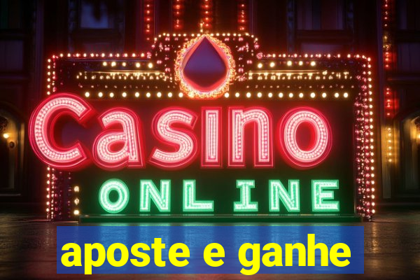 aposte e ganhe