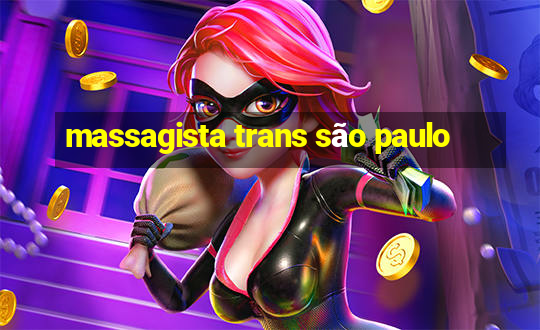 massagista trans são paulo